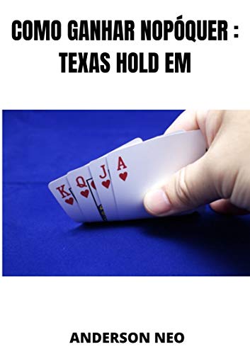 Capa do livro: Como ganhar no Póquer: Texas Hold Em - Ler Online pdf