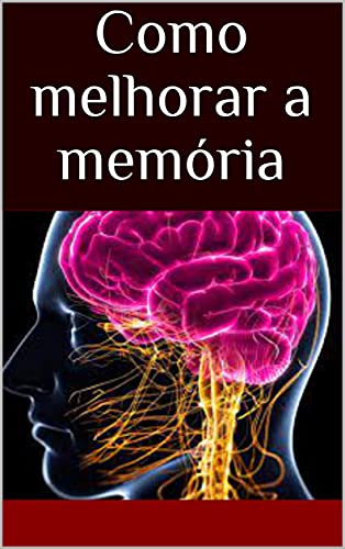 Capa do livro: Como melhorar a memória - Ler Online pdf