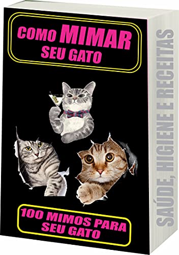 Livro PDF Como Mimar Seu Gato: 100 Mimos Para Seu Gato