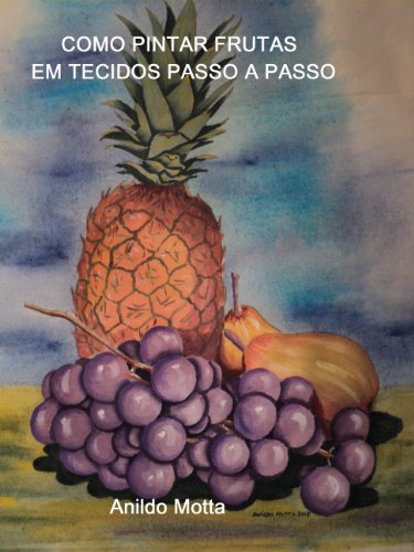 Livro PDF: Como pintar frutas em tecidos passo a passo