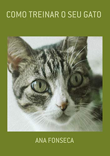 Capa do livro: Como Treinar O Seu Gato - Ler Online pdf