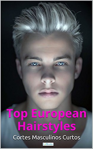 Capa do livro: Cortes de Cabelos Masculinos Curtos (TOP EUROPEAN HAIRSTYLE) - Ler Online pdf
