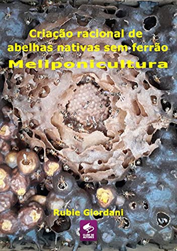 Livro PDF: Criação Racional De Abelhas Nativas Sem Ferrão: Meliponicultura