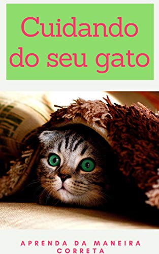 Capa do livro: Cuidados com seu gato de estimação: Cuidando do seu gato da maneira correta - Ler Online pdf