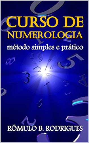 Capa do livro: CURSO DE NUMEROLOGIA Método simples e prático: Método simples e prático - Ler Online pdf