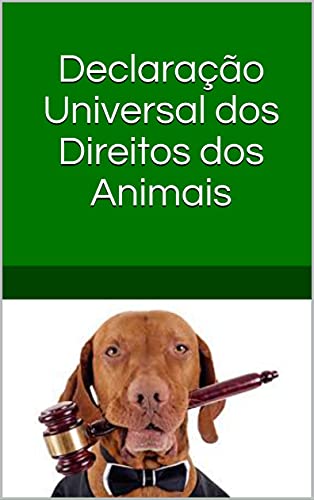 Capa do livro: Declaração Universal dos Direitos dos Animais - Ler Online pdf