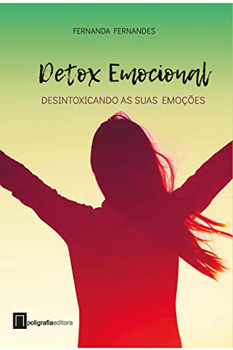 Capa do livro: Detox Emocional: Desintoxicando as suas emoções - Ler Online pdf