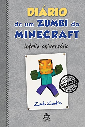 Capa do livro: Diário de um zumbi do Minecraft – Infeliz aniversário (Diario de um zumbi do Minecraft Livro 9) - Ler Online pdf