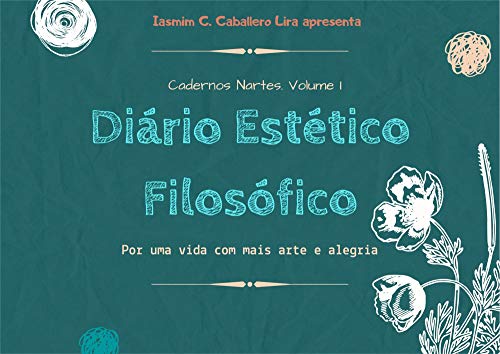 Livro PDF: Diário Estético Filosófico: Cadernos Nartes Volume 1