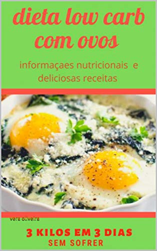 Capa do livro: dieta low carb com ovos: perca 3 kilos em 3 dias - Ler Online pdf