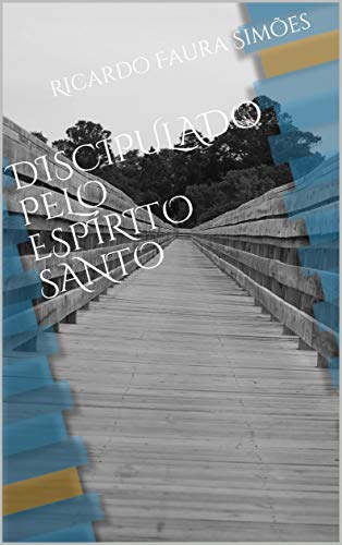 Capa do livro: DISCIPULADO PELO ESPÍRITO SANTO - Ler Online pdf