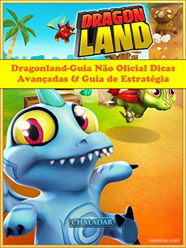 Livro PDF: Dragonland-Guia Não Oficial Dicas Avançadas & Guia De Estratégia