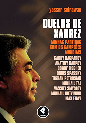 Livro PDF Duelos de Xadrez: Minhas Partidas com os Campeões Mundiais