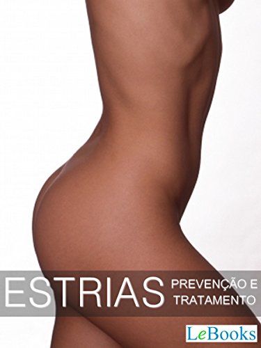 Capa do livro: Estrias: Prevenção e tratamentos (Coleção Beleza) - Ler Online pdf
