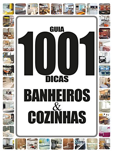 Capa do livro: Guia 1001 Dicas Banheiros & Cozinhas 03 - Ler Online pdf