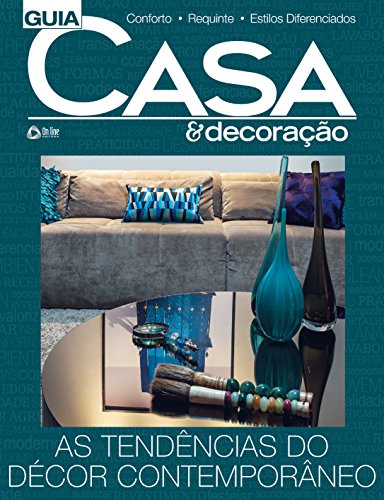 Capa do livro: Guia Casa e Decoração 03: As tendências do décor contemporâneo - Ler Online pdf