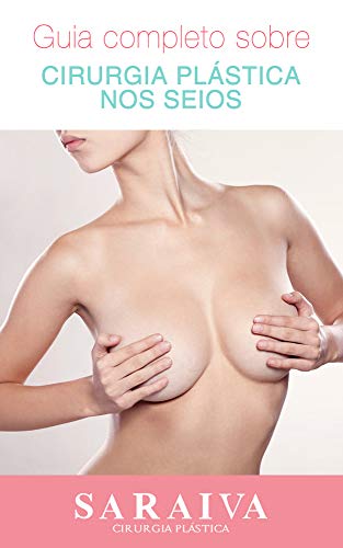 Capa do livro: Guia completo sobre Cirurgia Plástica nos Seios - Ler Online pdf