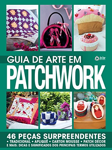 Capa do livro: Guia de Arte em Patchwork 04 - Ler Online pdf