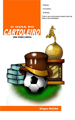 Capa do livro: GUIA DO CARTOLEIRO: Uma visão lógica - Ler Online pdf