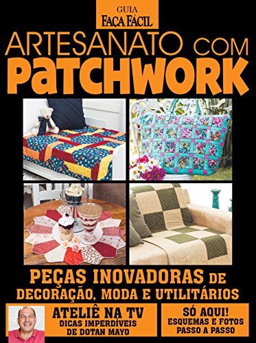 Capa do livro: Guia Faça Fácil: Artesanato com Patchwork 05 - Ler Online pdf