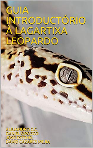 Livro PDF GUIA INTRODUCTÓRIO À LAGARTIXA LEOPARDO