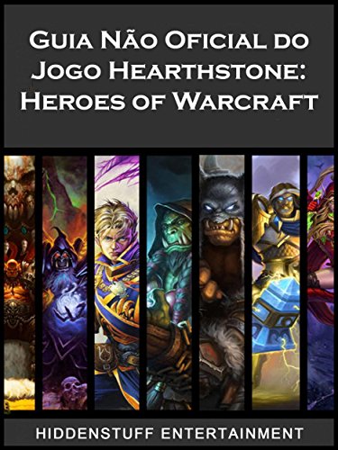 Livro PDF Guia Não Oficial Do Jogo Hearthstone: Heroes Of Warcraft