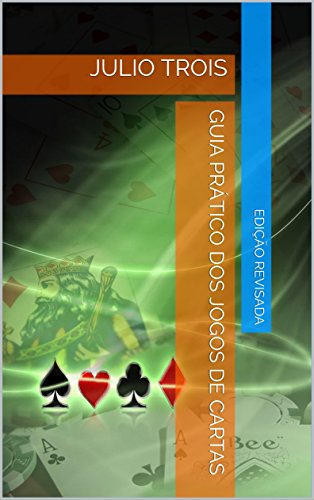 Capa do livro: Guia Prático dos Jogos de Cartas - Ler Online pdf