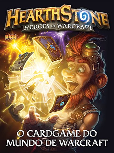 Livro PDF Hearthstone – O Cardgame do Mundo de Warcraft: Guia Play Games Especial Ed.02
