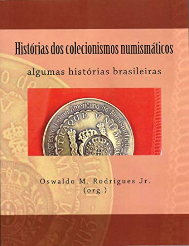 Livro PDF Histórias dos colecionismos numismáticos