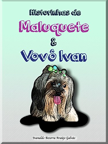 Capa do livro: Historinha de Malu e Vovô Ivan - Ler Online pdf