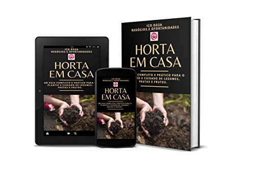 Livro PDF Horta em Casa – Um Guia Completo e Prático Para o Plantio e Cuidado de Legumes, Frutas e Frutos
