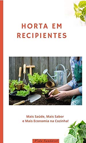Livro PDF: Horta em recipientes (vida saudável)