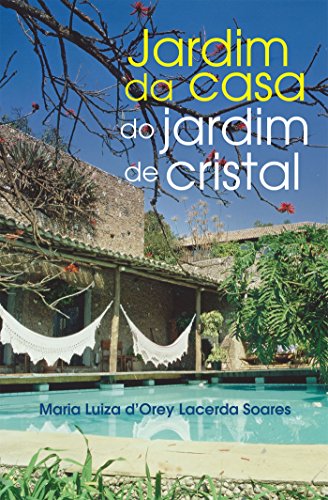 Capa do livro: JARDIM DA CASA DO JARDIM DE CRISTAL - Ler Online pdf