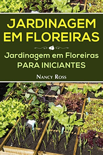 Livro PDF Jardinagem em Floreiras: Jardinagem em Floreiras para Iniciantes