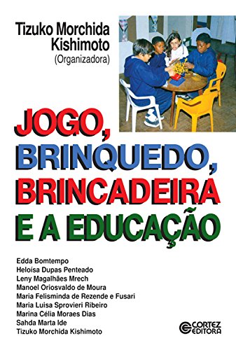Capa do livro: Jogo, brinquedo, brincadeira e a educação - Ler Online pdf