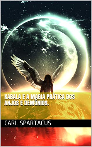Capa do livro: Kabala e a magia prática dos anjos e demônios. - Ler Online pdf