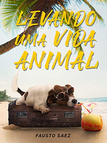 Capa do livro: Levando Uma Vida Animal - Ler Online pdf