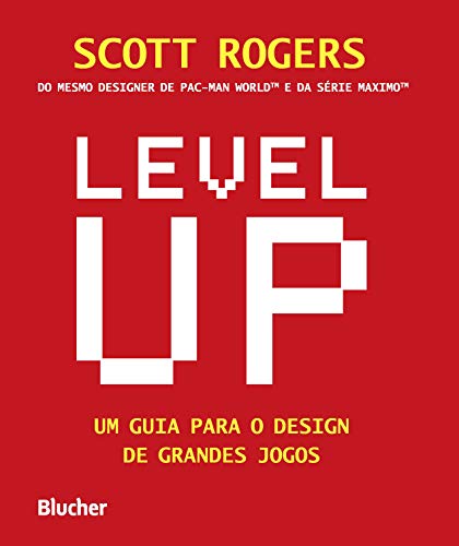 Capa do livro: Level UP: um guia para o design de grandes jogos - Ler Online pdf