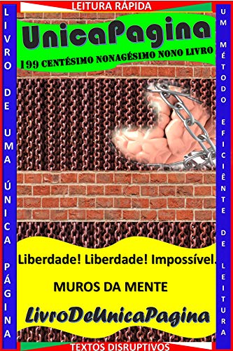 Livro PDF LIBERDADE! LIBERDADE! IMPOSSÍVEL. : MUROS DA MENTE