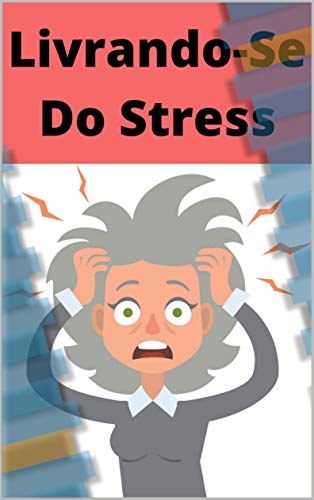 Livro PDF Livrando-se Do Stress