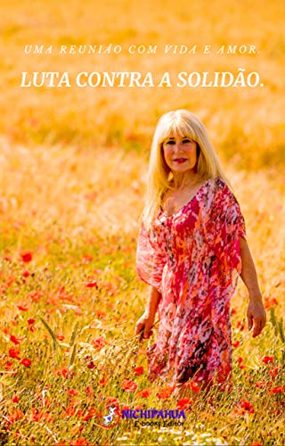 Capa do livro: LUTA CONTRA A SOLIDÃO: UMA REUNIÃO COM VIDA E AMOR (Combatiendo a la soledad) - Ler Online pdf