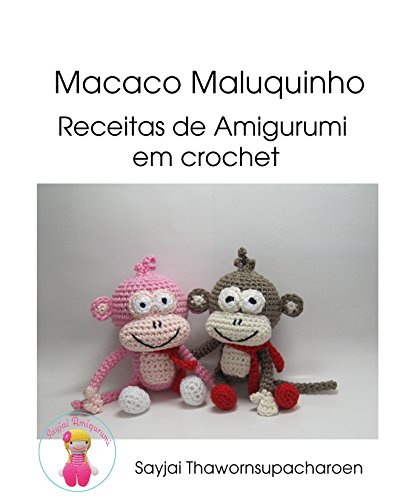 Livro PDF: Macaco Maluquinho: Receitas de Amigurumi em crochet