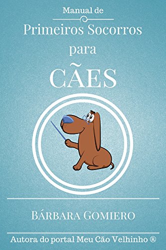 Livro PDF: Manual de Primeiros Socorros para Cães