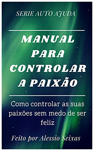 Livro PDF Manual Para Controlar A Paixão