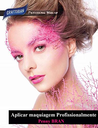 Livro PDF: Maquiagem profissional: Segredos de especialistas para transformações surpreendentes