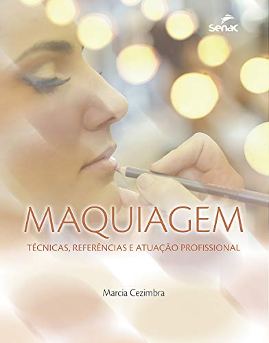 Capa do livro: Maquiagem: técnicas, referências e atuação profissional - Ler Online pdf