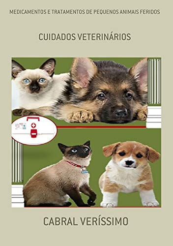 Livro PDF: Medicamentos E Tratamentos De Pequenos Animais Feridos