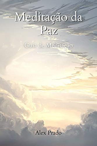 Capa do livro: Meditação da Paz: Guia de Meditação - Ler Online pdf