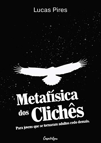 Capa do livro: Metafísica dos Clichês: Para jovens que se tornaram adultos cedo demais - Ler Online pdf