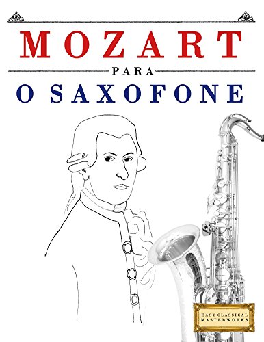 Livro PDF Mozart para o Saxofone: 10 peças fáciles para o Saxofone livro para principiantes
